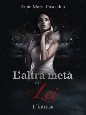cover image of L'altra metà di Lei--L'intrusa